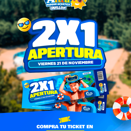 Gran Apertura 2x1 Parque Acuatico Antu - 21 de Noviembre